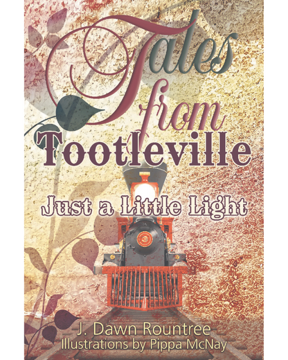 Tales from Tootleville – Just A Little Light Book
