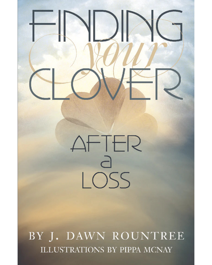 Finding Your Clover After A Loss Book