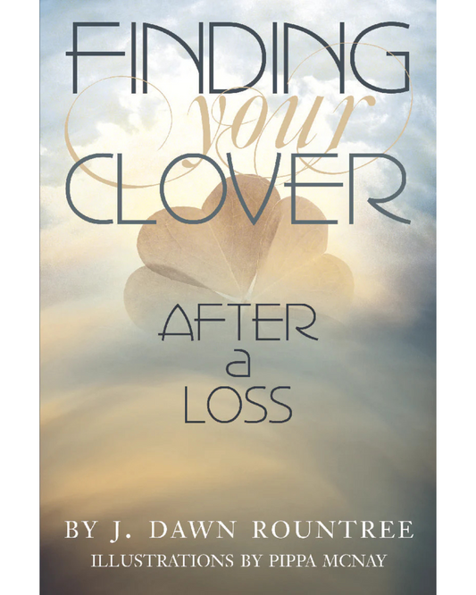 Finding Your Clover After A Loss Book